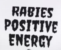 Rabies Positive Energy
